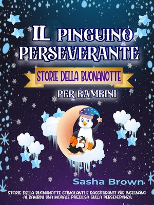 cover image of Il pinguino perseverante Storie della buonanotte per bambini